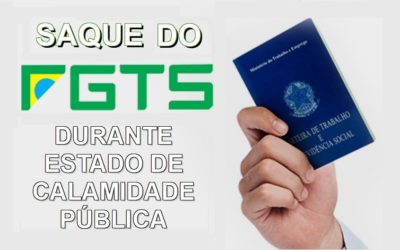 Estado de calamidade provocado pelo coronavírus pode liberar o saque do FGTS